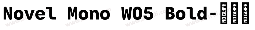 Novel Mono W05 Bold字体转换